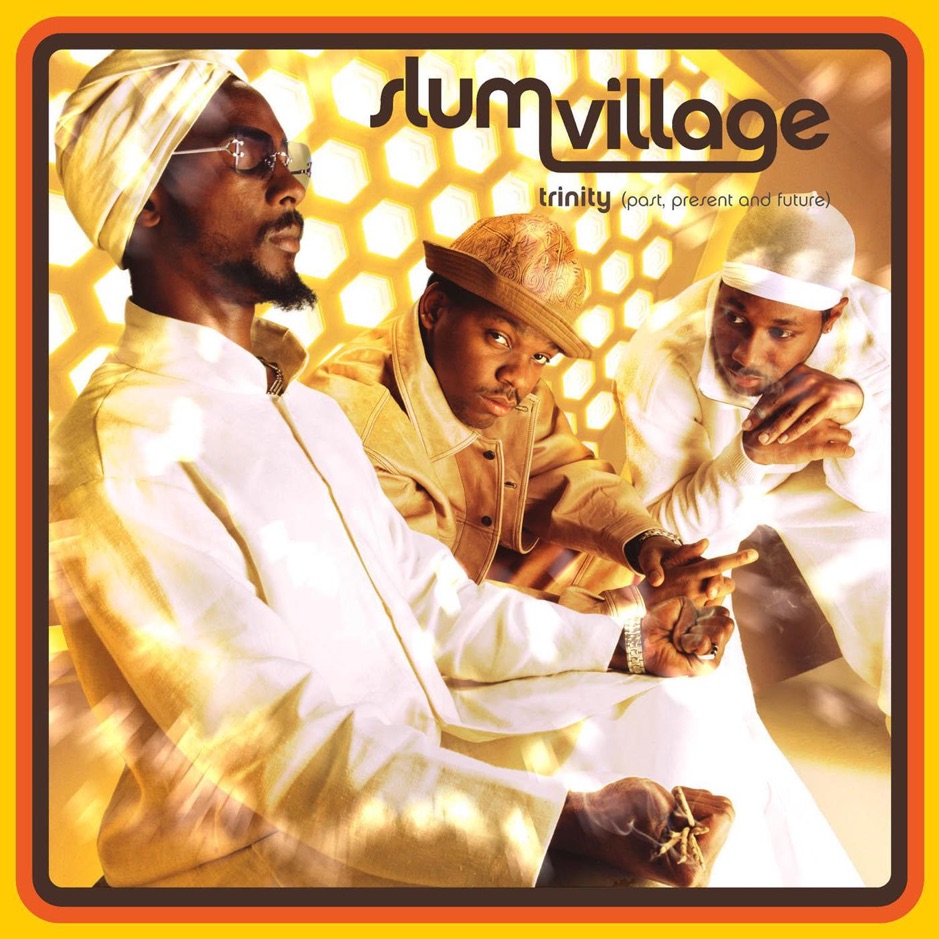 Slum Village - Trinity (Past, Present and Future)